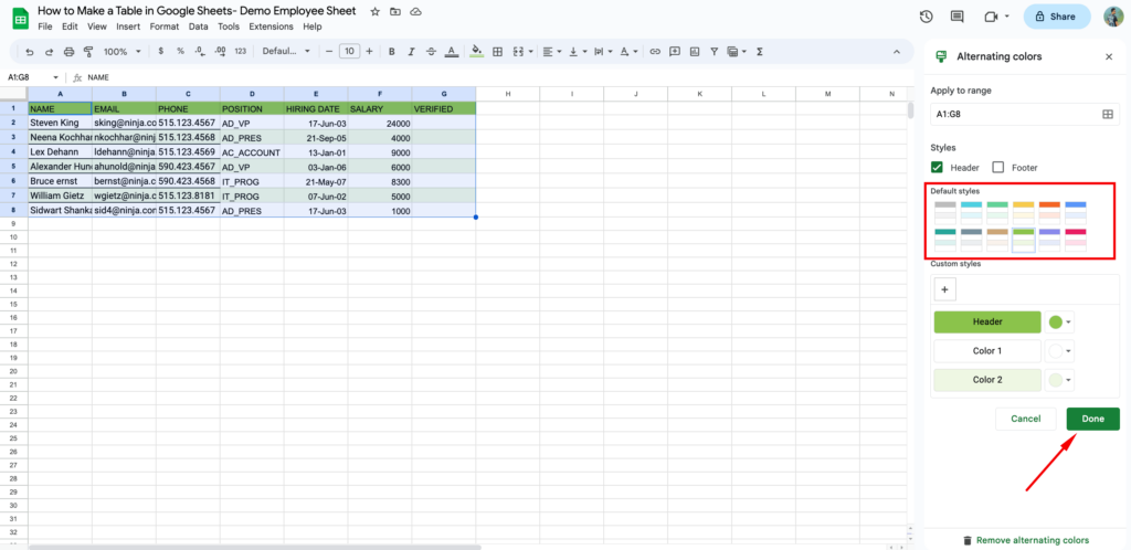 How to make a table in google sheets- Alternating colors- Format- Alternate colors- Select style- Done